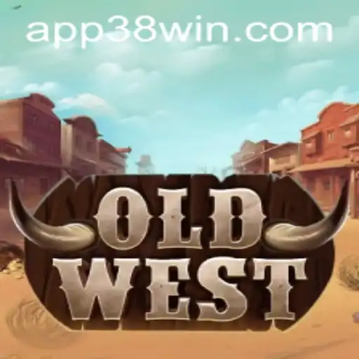 Discover the Thrilling World of OldWest: An Adventure with '38win'