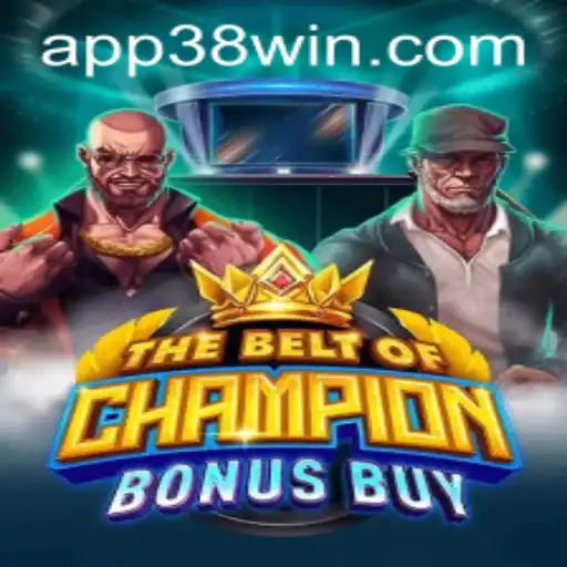 The Ultimate Guide to TheBeltOfChampionBonusBuy and the Exciting 38win Challenge